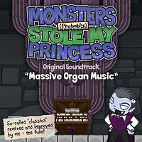 Обложка альбома «Monsters (Probably) Stole My Princess: Massive Organ Music» (к игре Monsters (Probably) Stole My Princess, 2010)