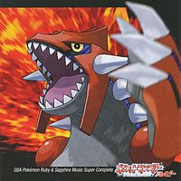 Обложка альбома «GBA Pokémon Ruby & Sapphire Music Super Complete» (Дзюнъити Масуда, Го Итиносэ, Морити Аоки, Морикадзу Аоки[19], 2003)