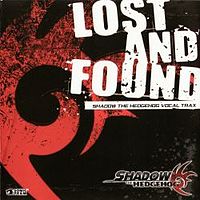Обложка альбома «Lost and Found: Shadow the Hedgehog Vocal Trax» (2006)