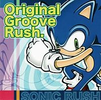 Обложка альбома «SONIC RUSH Original Groove Rush» (2005)